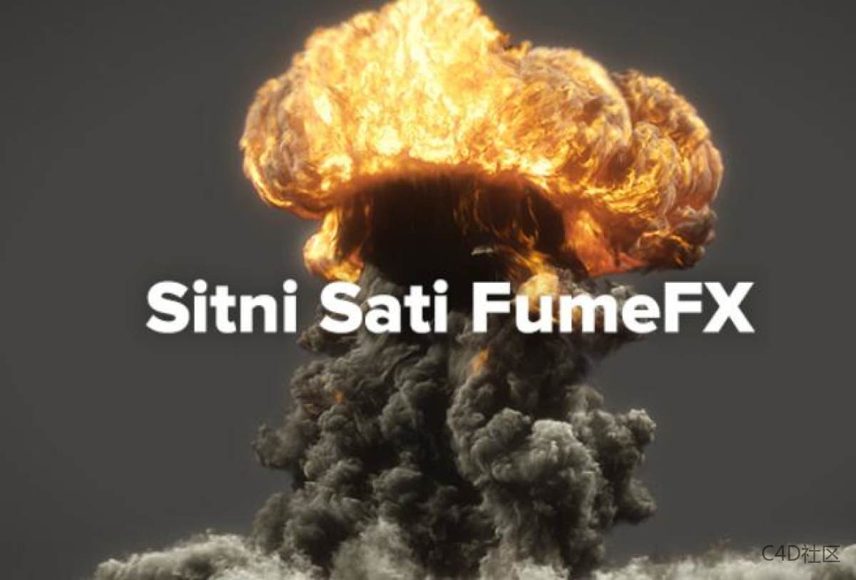 Sitni Sati FumeFX 5.0 for Cinema 4D R18 - R21-流体动力学模拟插件-汉化破解版