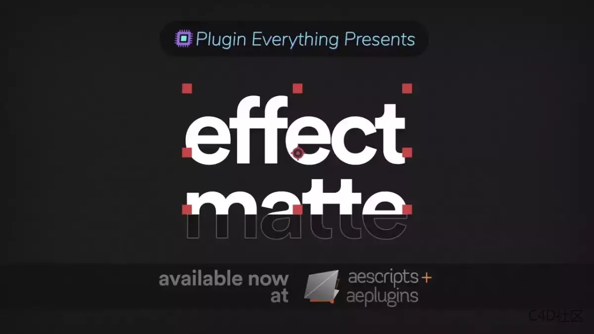 蒙板遮罩文字特效插件AEscripts Effect Matte v1.3.6 FOR AE 2021